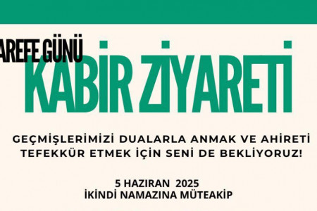 Arefe Günü - Kabir Ziyareti